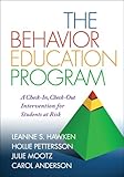 The Behavior Education Program: A Check-In, Check-Out Intervention for Students at Risk