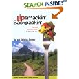 Lipsmackin' Backpackin': Lightweight Trail-tested Recipes for Backcountry Trips