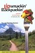 Lipsmackin' Backpackin': Lightweight Trail-tested Recipes for Backcountry Trips