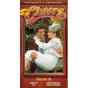 Cheers, Vol. 10 - Rescue Me / Birth, Death, Love and Rice [VHS] (1982)