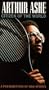 Arthur Ashe: Citizen of the World [VHS]