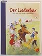 Der Liederb�r. Das neue Liederbuch f�r die ganze Familie: 403 alte und neue Kinderlieder