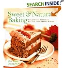 Sweet and Natural Baking: Sugar-free, Flavorful Recipes from Mani's Bakery by Cake Baking