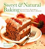 Sweet and Natural Baking: Sugar-free, Flavorful Recipes from Mani's Bakery