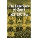 The Experience of Opera (Norton Library, N706)