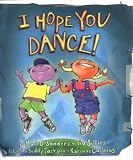 I Hope You Dance (Childrens Book)