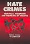 Hate Crimes: New Social Movements and the Politics of Violence (Social Problems and Social Issues (Walter Paperback))