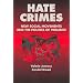 Hate Crimes: New Social Movements and the Politics of Violence (Social Problems and Social Issues)