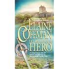 Let Me Be Your Hero (Mira) by Elaine Coffman