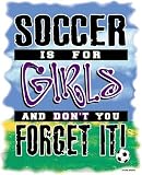 Soccer is for Girls Short Sleeve T Shirt, adult lg