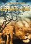 Wildlife Stories - The Whole Story: Elephants & Lions