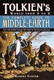 The Complete Guide to Middle-Earth: Tolkien's World from A to Z