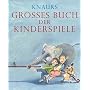 Knaurs gro�es Buch der Kinderspiele