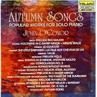 Autumn Songs: Popular Works For Solo Piano by  Johann Sebastian Bach, Frederic Chopin, Louis-Claude Daquin, Claude Debussy, and Marie-Auguste Durand 