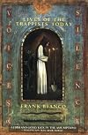 Voices of Silence: Lives of the Trappists Today