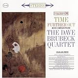 Time Further Out. Dave Brubeck Tracks: It's A Raggy Waltz, Bluette, Charles Matthew Hallelujah, Far More Blue, Far More Drums, Maori Blues, Unsquare Dance, Bru's Boogie Woogie, Blue Shadows In The Street, Slow And Easy (A.K.A. Lawless Mike), It's A Raggy Waltz (Live At Carnegie Hall)