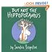 But Not the Hippopotamus (Boynton on Board)
