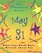 Book The Birth Date Book May 31: What Your Birthday Reveals About You (Birth Date Books)