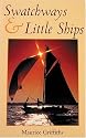 Swatchways and Little Ships (Sheridan House)