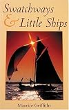 Swatchways and Little Ships (Sheridan House)