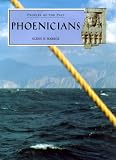 Phoenicians (Peoples of the Past (Berkeley, Calif.).)