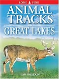 Animal Tracks of the Great Lakes (Animal Tracks Guides)