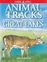 Animal Tracks of the Great Lakes (Animal Tracks Guides)