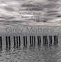 Grey Matters