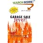 Garage Sale Fever! Hot Ideas For Holding Your Own Sale Plus Tips for Discovering Treasure at Local Sales