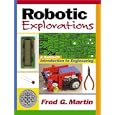 Robotic Explorations: A Hands-On Introduction to Engineering