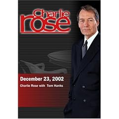 Charlie Rose with  Tom Hanks (December 23, 2002)