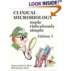 Clinical Microbiology Made Ridiculously Simple, Edition 3