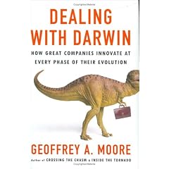 Dealing with Darwin: How Great Companies Innovate at Every Phase of Their Evolution (Gebundene Ausgabe)