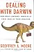 Dealing with Darwin : How Great Companies Innovate at Every Phase of Their Evolution