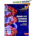 Genes and Common Diseases: Genetics in Modern Medicine by  Alan Wright and Nicholas Hastie