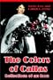 The Colors of Callas: Reflections of an Icon