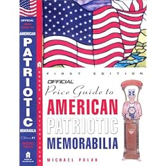 The Official Price Guide to American Patriotic Memorabilia (Official)