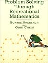 Problem Solving Through Recreational Mathematics