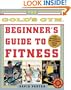 The Gold's Gym Beginner's Guide to Fitness