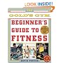 The Gold's Gym Beginner's Guide to Fitness