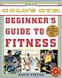 The Gold's Gym Beginner's Guide to Fitness
