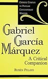 Gabriel Garcia Marquez: A Critical Companion (Critical Companions to Popular Contemporary Writers)