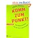 Komm zum Punkt!: Das Rhetorik-Buch mit der Anti-Laber-Formel