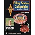 Filling Station Collectibles With Price Guide: With Price Guide (Schiffer Book for... by Rick Pease