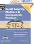 Social Security, Medicare & Government Pensions: Get the Most of Your Retirement and Medical Benefits