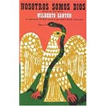 Nosotros somos Dios: Pieza en dos actos book cover