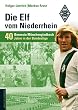 Die Elf vom Niederrhein. 40 Jahre Borussia M�nchengladbach in der Bundesliga