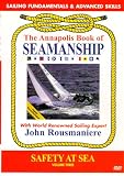  : Annapolis Book of Seamanship: Safety at Sea Volume 3