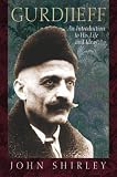 Guirdjieff: An Introduction to His Life and Ideas