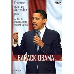 Barack Obama, l'Homme Que l'on N'Attendait Pas
